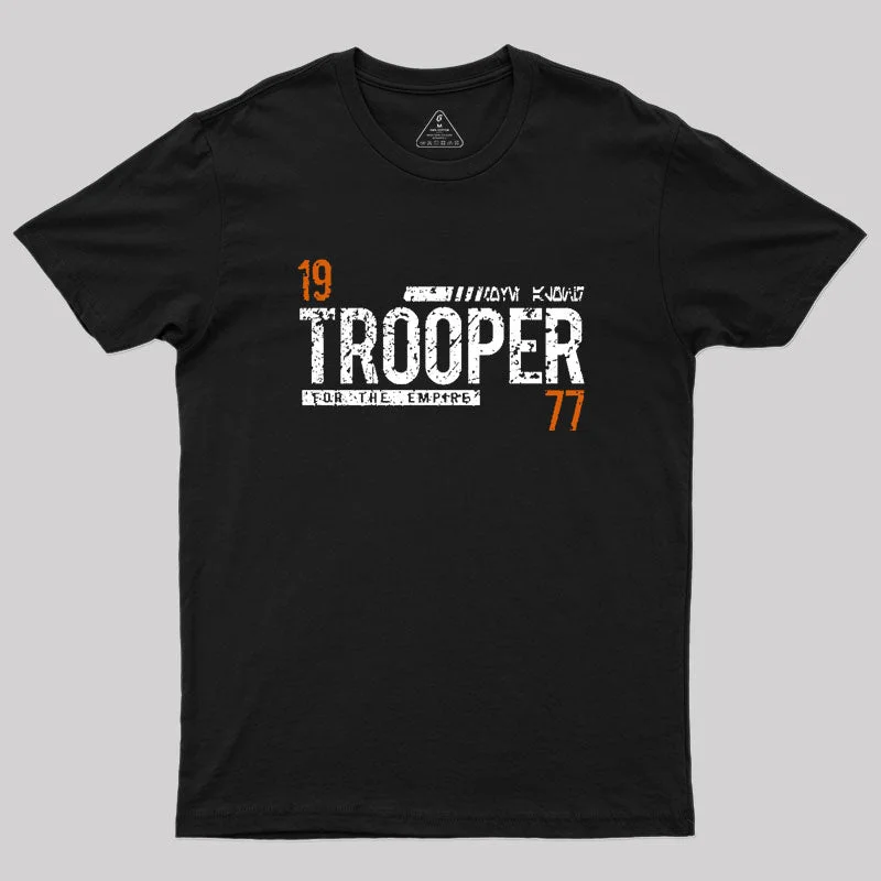 Trooper for the Empire Geek T-Shirt